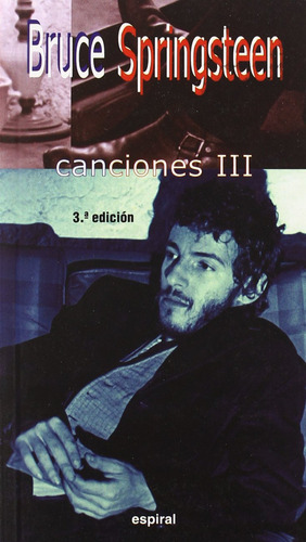 Canciones Iii De Bruce Springsteen - Springsteen, Bruce