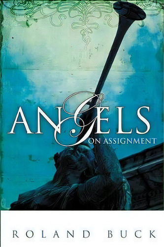 Angels On Assignment, De Ronald Buck. Editorial Whitaker House,u.s., Tapa Blanda En Inglés