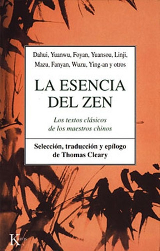 La Esencia Del Zen, Thomas Cleary, Kairós