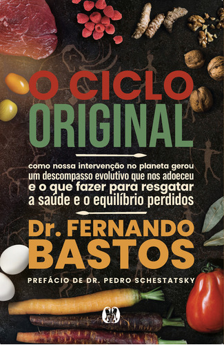 O Ciclo Original, De Dr. Fernando Bastos. Editora Citadel, Capa Mole, Edição 1 Em Português, 2024