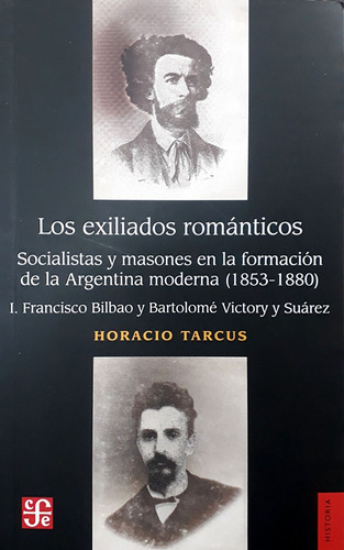 Los Exiliados Romanticos - Horacio Tarcus