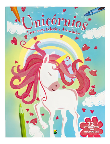 Livro Para Colorir E Atividades: Unicórnios, De Sterling Graphics Pvt.., Vol. 1. Editorial Brasileitura, Capa Mole, Edição 1 Em Português, 2023