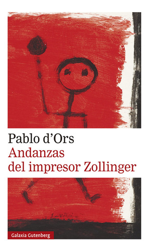 Libro Andanzas Del Impresor Zollinger - D'ors, Pablo