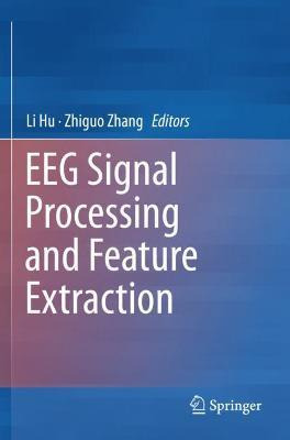 Libro Eeg Signal Processing And Feature Extraction - Li Hu