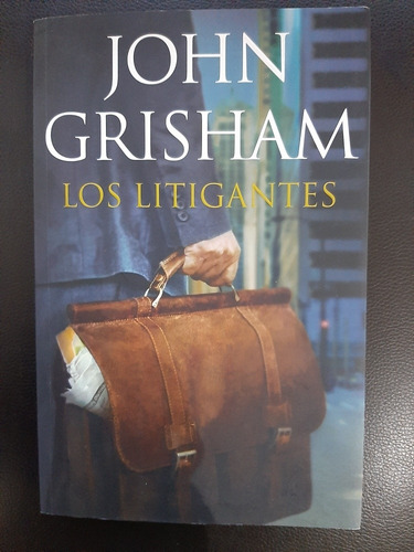 Los Litigantes John Grisham