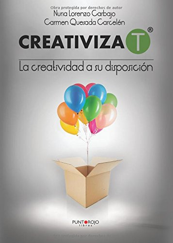 Creativiza-t : La Creatividad A Su Disposicion