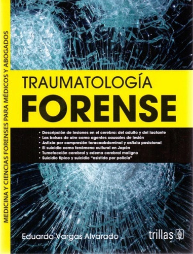Traumatologia Forense, Vargas Alvarado, Eduardo 