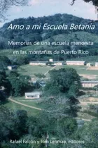 Comprar Libro: Amo A Mi Escuela Betania: Memorias De Una Escuela En