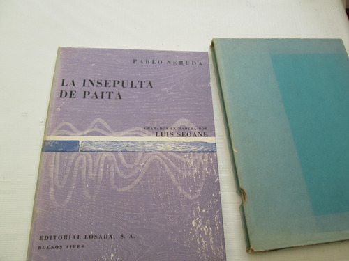 Pablo Neruda La Insepulta De Paita Con Caja