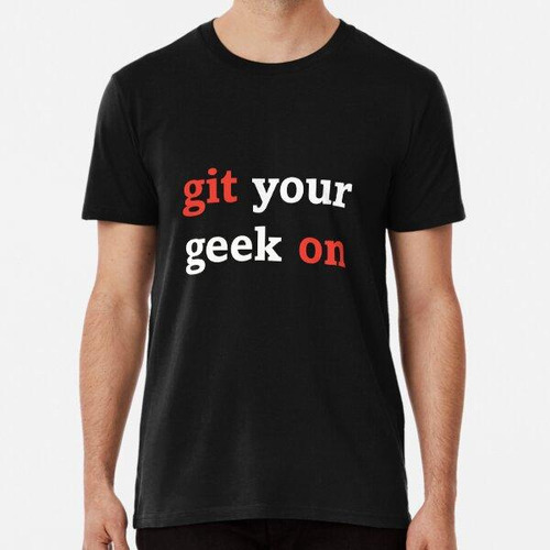 Remera Enciende A Tu Geek (fondo Oscuro) Algodon Premium