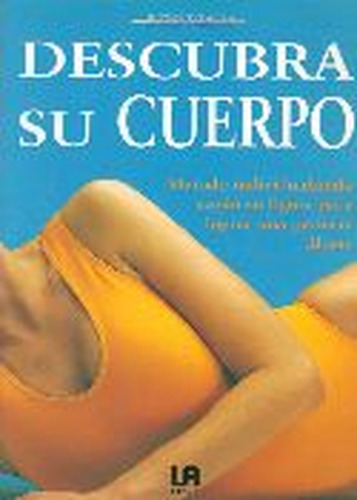 Descubra Su Cuerpo, De Sin . Editorial Agata-libsa En Español