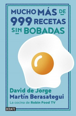 Mas De 999 Recetas Sin Bobadas Martin Berasategui, David De