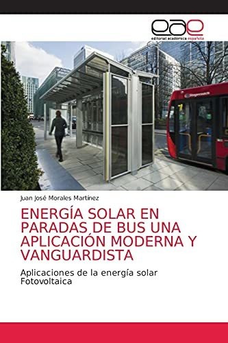Energía Solar En Paradas De Bus Una Aplicación Moderna Y Van