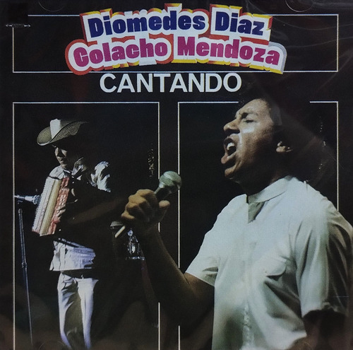 Diomedes Díaz / Colacho Mendoza - Cantando - Cd