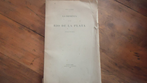 La Imprenta En El Rio De La Plata Sintesis Historica
