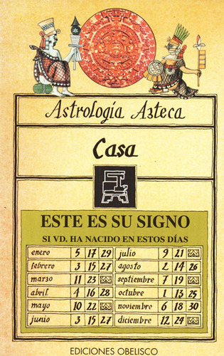 Astrología Azteca: Casa, de Hipólito Moctezuma. Editorial EDICIONES GAVIOTA, tapa blanda, edición 1993 en español