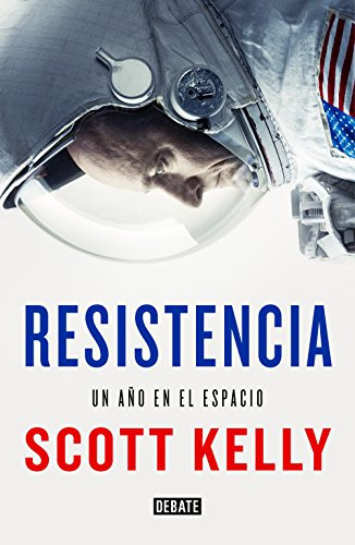Libro Resistencia Un Año En El Espacio (coleccion Debate Cie