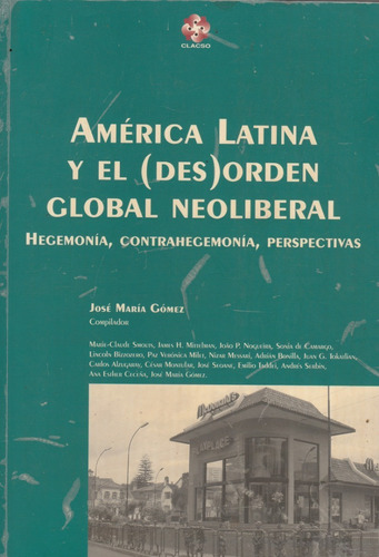 America Latina Y El (des)orden Global Neoliberal 