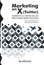 Comprar Marketing En X (twitter). Marketing A Través De Las Princ...