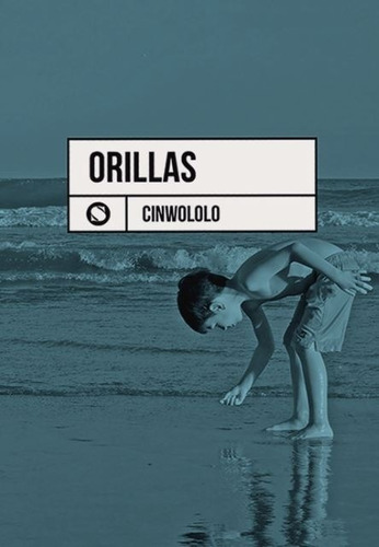 Orillas El Libro De Poesias De Cinwololo