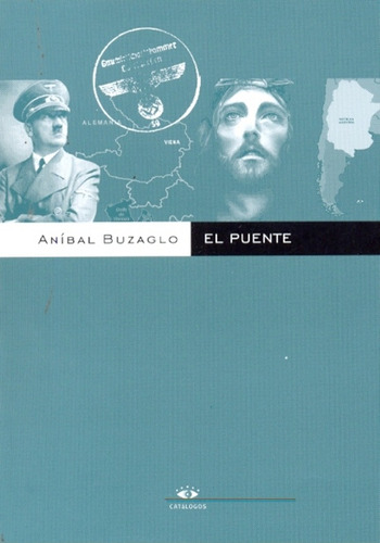 El Puente, De Buzaglo Anibal., Vol. 1. Editorial Catalogos Editorial, Tapa Blanda En Español