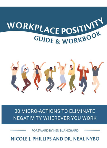 Libro: Workplace Positivity Guide And Workbook: 30 Micro-act