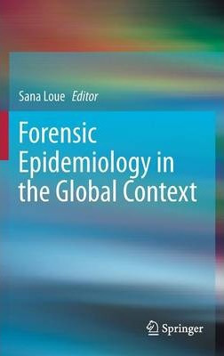 Libro Forensic Epidemiology In The Global Context - Sana ...