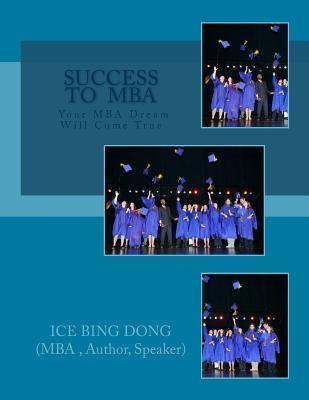 Libro Success To Mba - Ice Bing Dong Mba