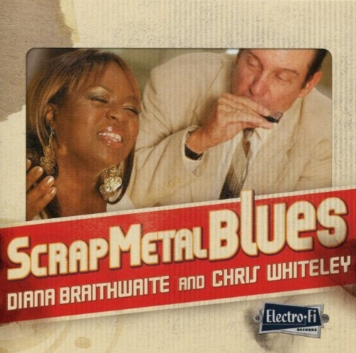 Braithwaite Diana/whiteley Chris Scrap Metal Blues Import Cd