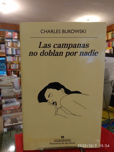 Las Campanas No Doblan Por Nadie - Charles Bukowski