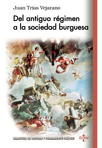 Del Antiguo Regimen A La Sociedad Burguesa