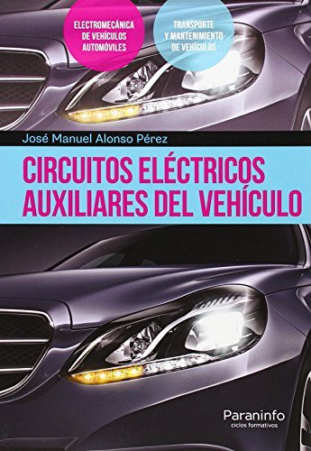 Libro Circuitos Electricos Auxiliares Del Vehiculo [ilustrad