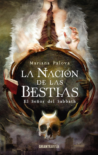 La Nación De Las Bestias #1 - Mariana Palova