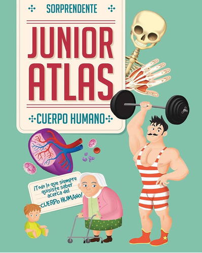 Junior Atlas El Cuerpo Humano