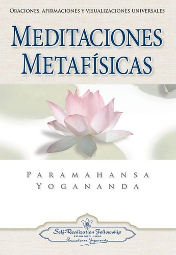 Meditaciones Metafísicas - Yogananda Paramahansa
