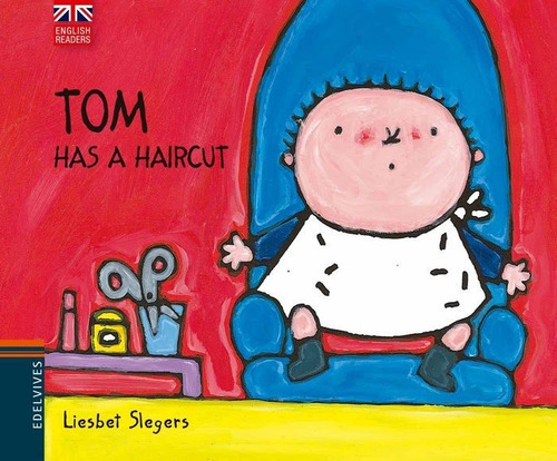 Tom Has a Haircut, de Slegers, Liesbet. Editorial Luis Vives (Edelvives), tapa dura en inglés