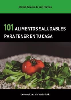 Libro 101 Alimentos Saludables Para Tener En Tu Casa