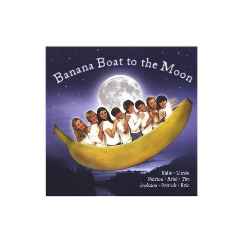 Banana Boat Kids Banana Boat To The Moon Usa Import Cd Nuevo