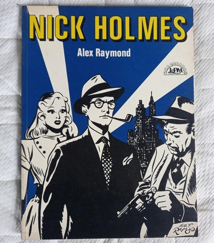 Nick Holmes - Alex Raymond - Ano 1984 - Quadrinhos Lpm