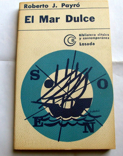 El Mar Dulce - Roberto J. Payro / Losada Version Completa