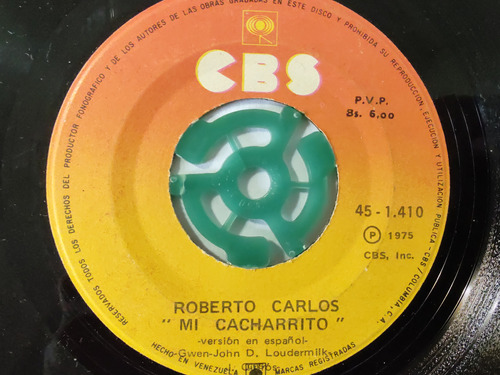 Vinilo Single De Roberto Carlos Cuando -mi Cacharrito(w44