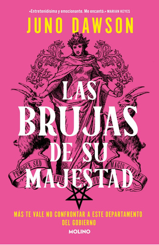 Las Brujas De Su Majestad. Más Te Vale No Confrontar A Este Departamento Del Gobierno, De Dawson, Juno. Editorial Molino, Tapa Blanda En Español, 2023