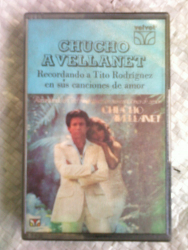 Cassette. Chucho Avellanet.recordando A Tito Rodriguez. 1980