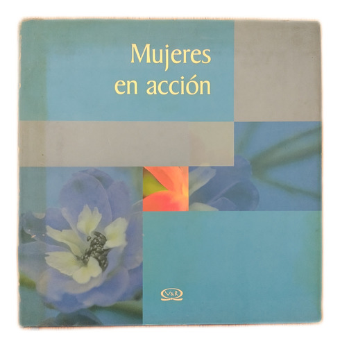 Libro Mujeres En Acción, Lidia María Riba, Vergara & Riba