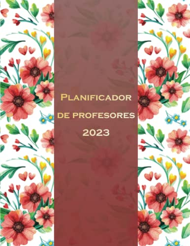 Planificador Diario Del Profesor 2023: Organizador De Clases