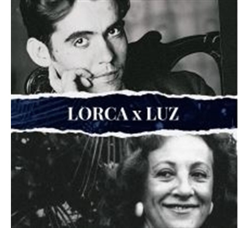 Lorca X Luz - Luz Fernandez, de Fernandez, Luz Maria Gloria. Editorial S/D, tapa blanda en español