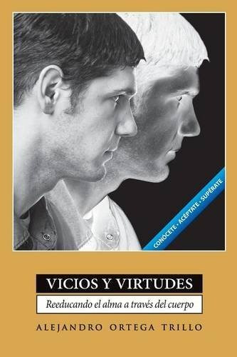 Vicios Y Virtudes - Alejandro Trillo