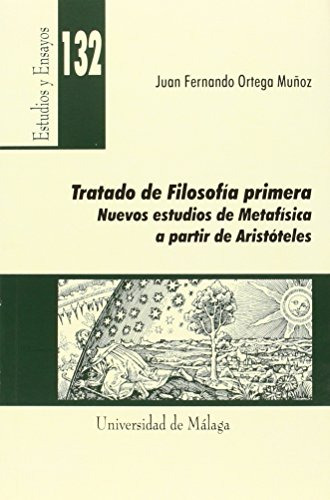 Libro Tratado De Filosofia Primera De Ortega Munoz Juan Fe