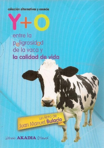 Libro Y + O Entre La Peligrosidad De La Vaca Y La Calidad De