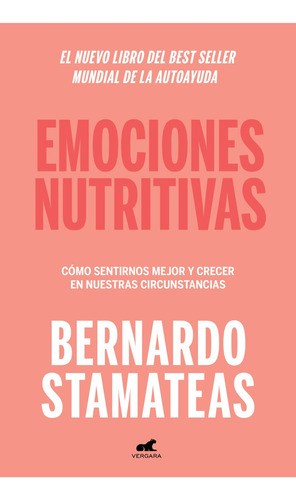 Emociones Nutritivas - Bernardo Stamateas